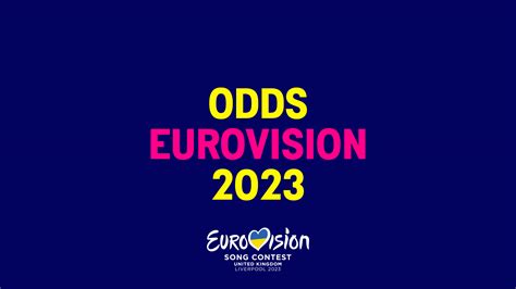 odds eurovision 2023|pronósticos eurovisión 2023.